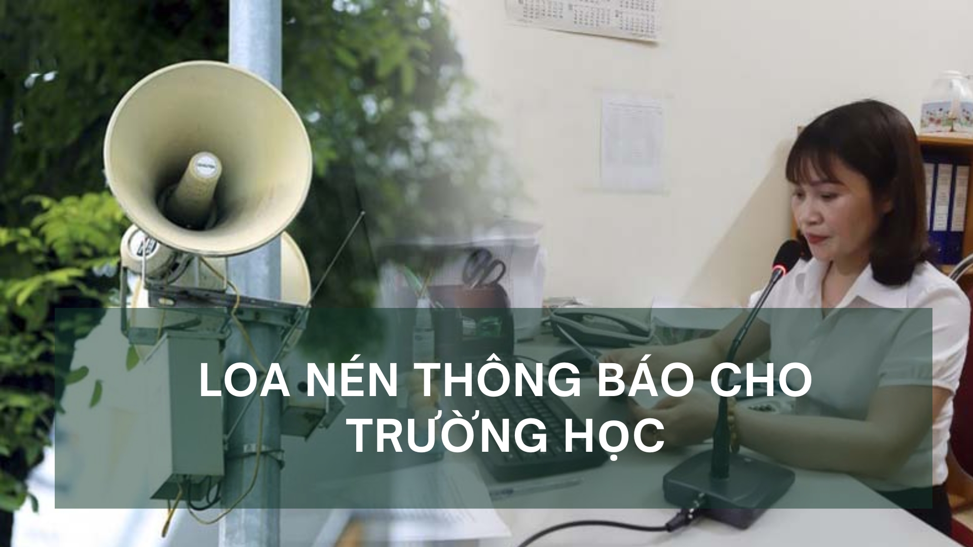 Loa nén thông báo cho trường học