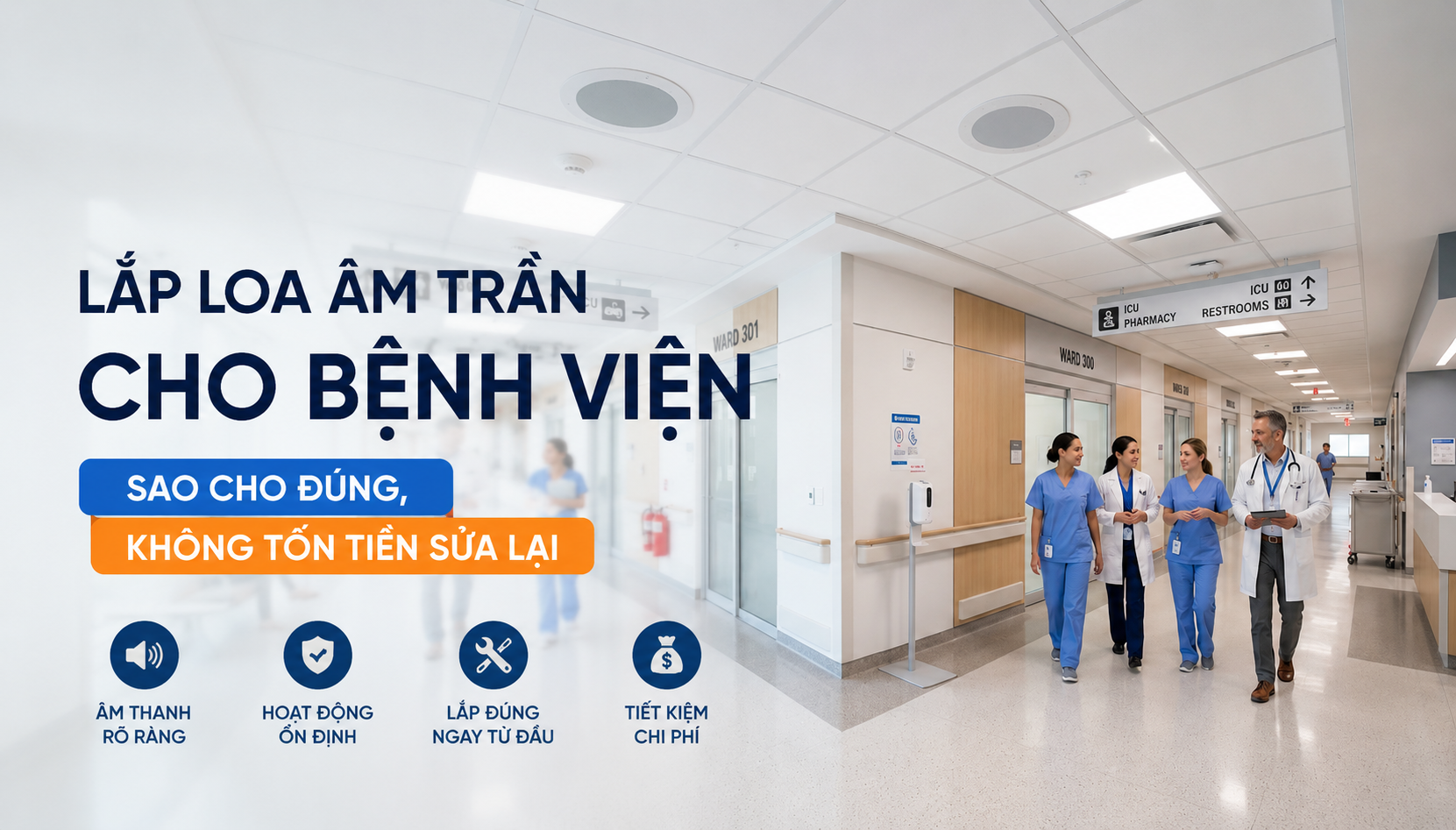 ắp Loa Âm Trần Cho Bệnh Viện Sao Cho Đúng, Không Tốn Tiền Sửa Lại