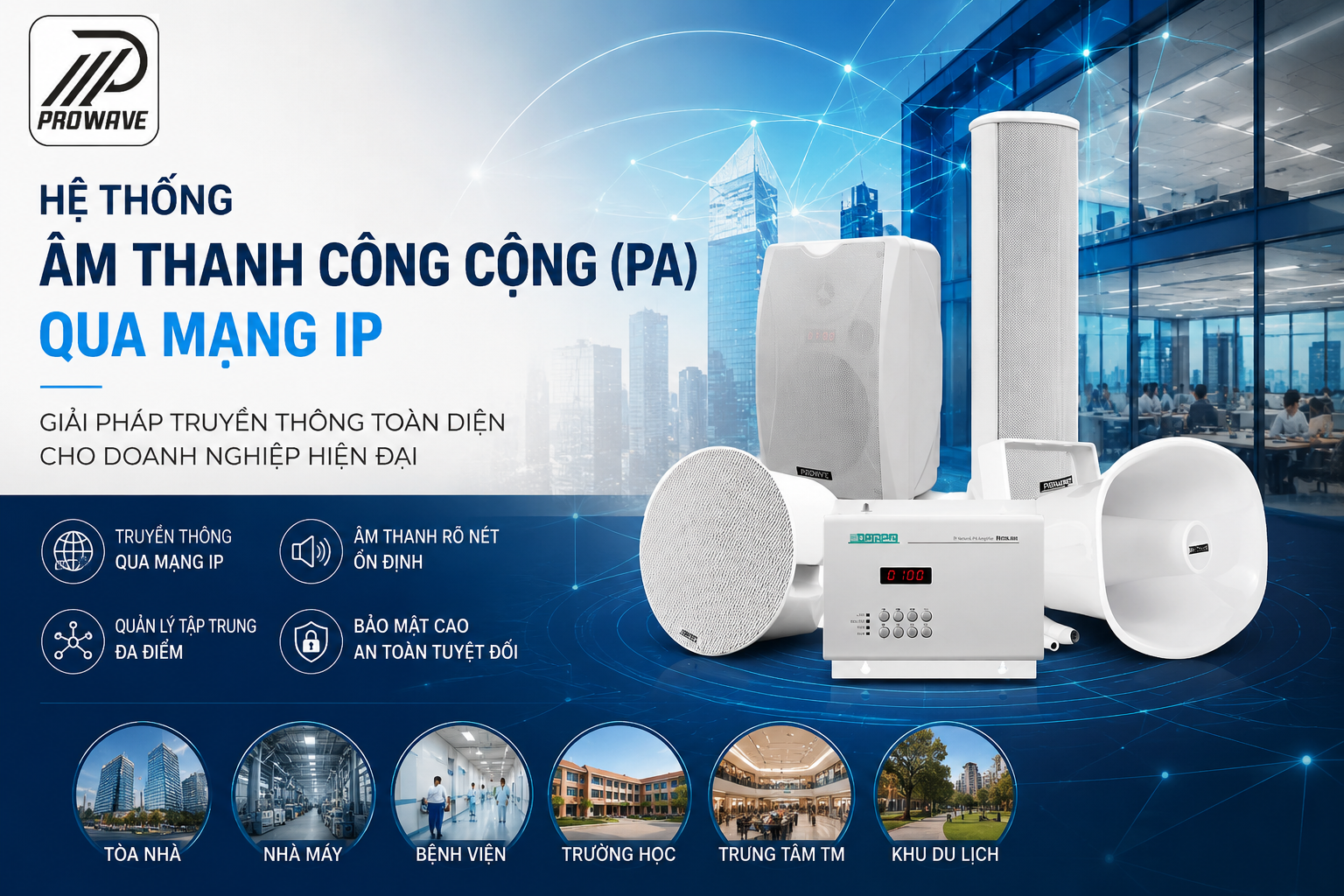 Hệ thống Âm thanh Công cộng (PA) qua Mạng IP