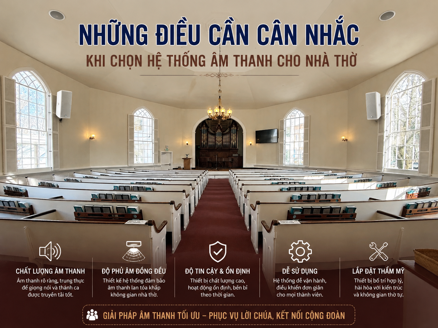 Những Điều Cần Cân Nhắc Khi Chọn Hệ Thống Âm Thanh Cho Nhà Thờ