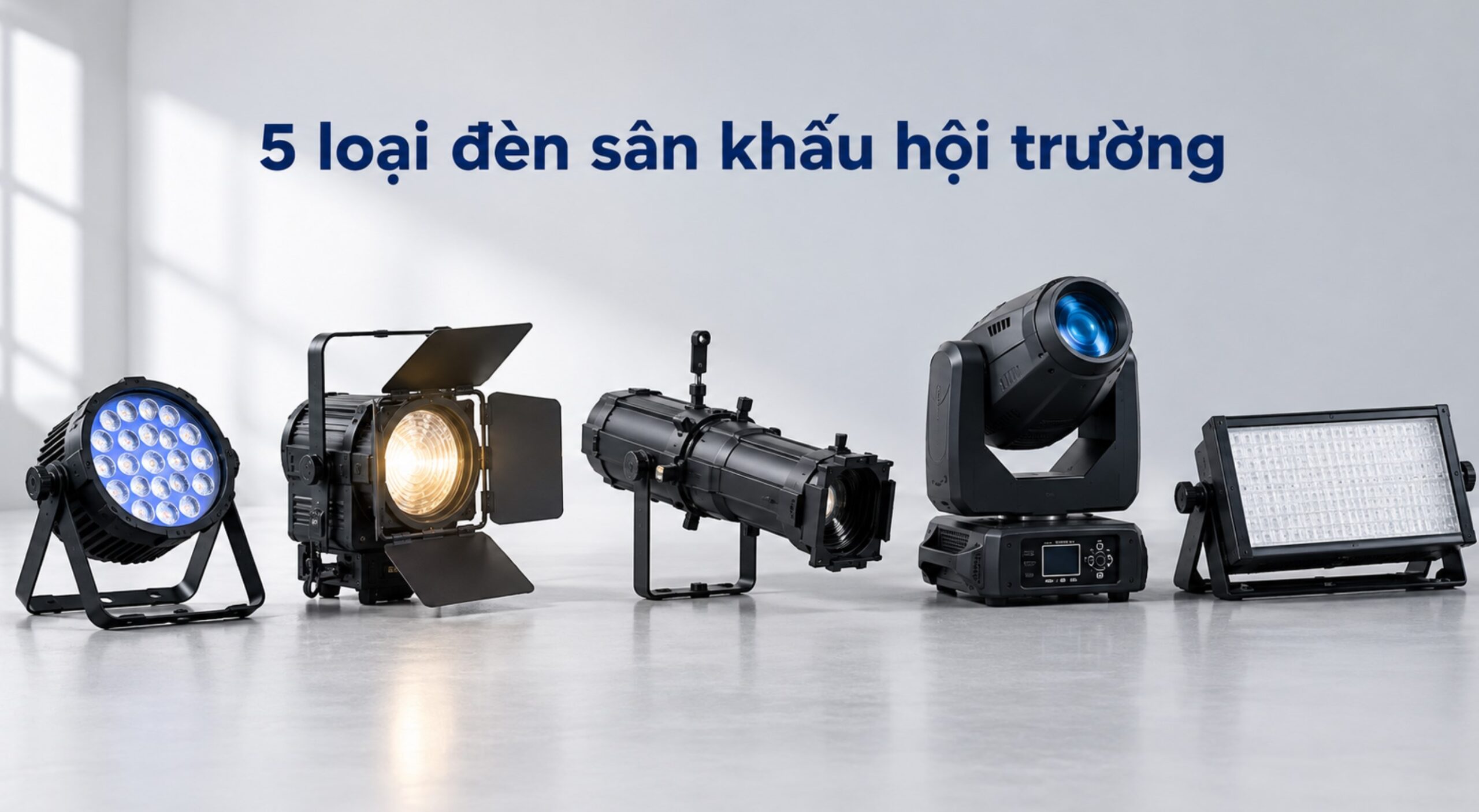 5 loại đèn sân khấu phổ biến