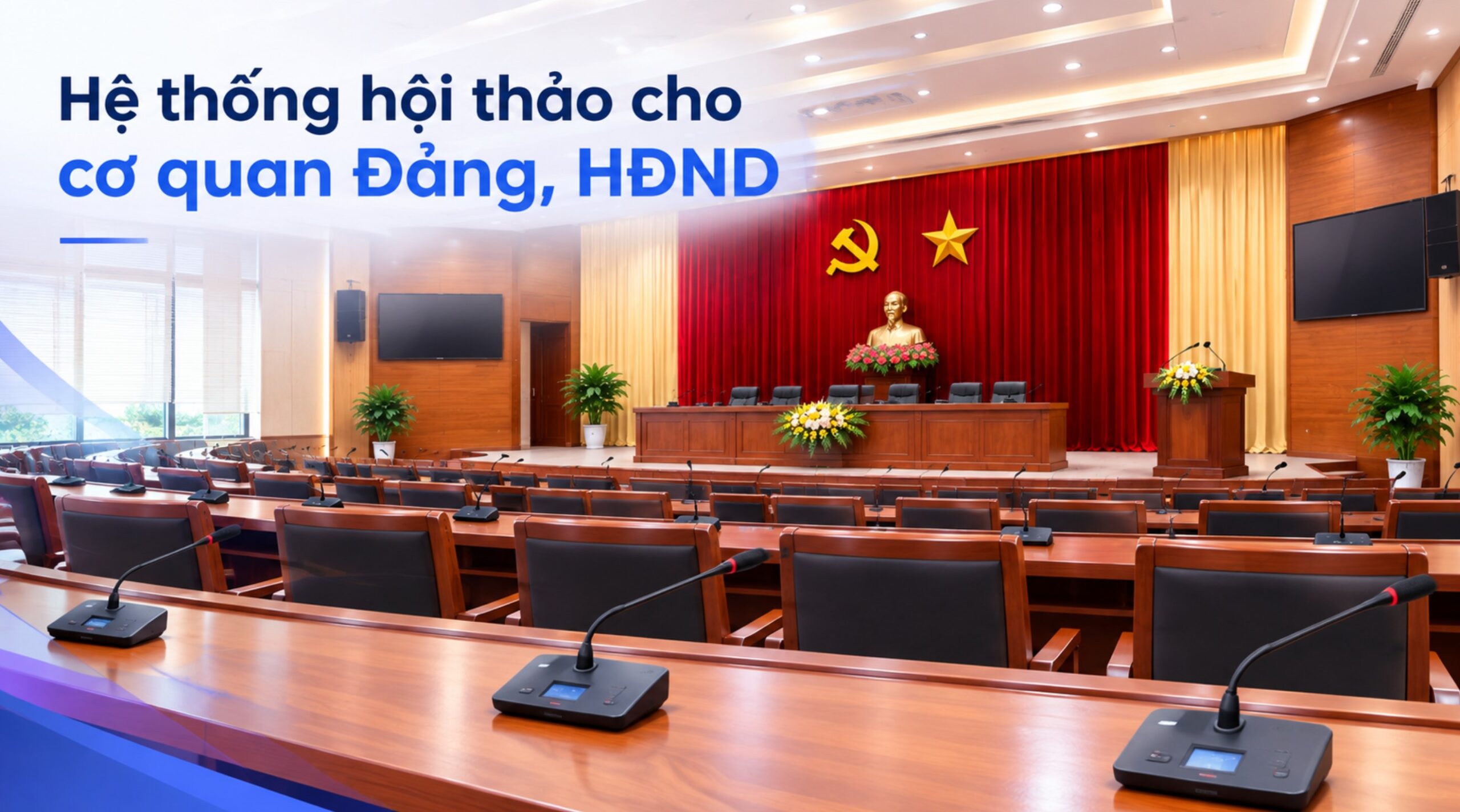 Hệ thống hội thảo cho cơ quan Đảng, HĐND